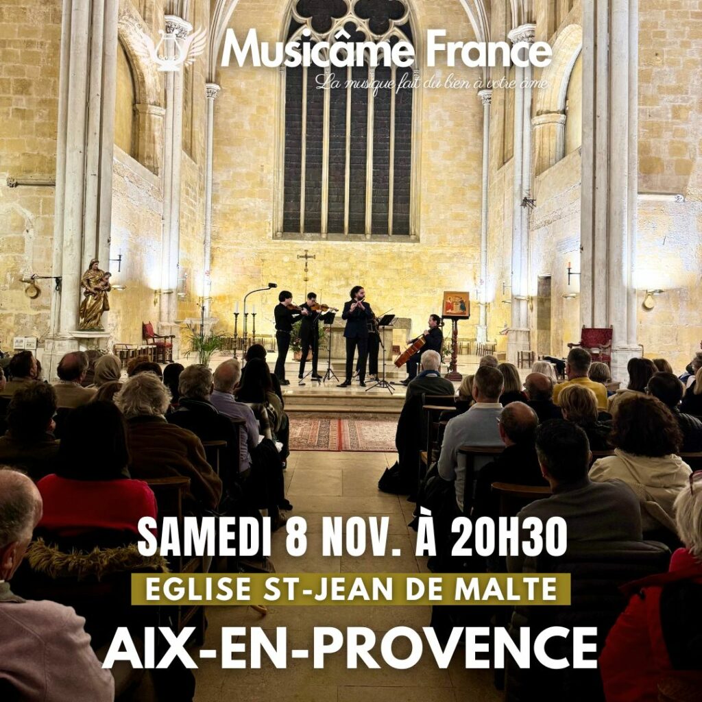 L'Ensemble Musicâme France en représentation à l'église St Jean de Malte d'Aix en Provence. Il est indiqué le lieu de leur prochain concert à Aix le samedi 8 novembre à 20h30.